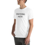 White Unisex T-Shirt — Irrational Faith - Image 4